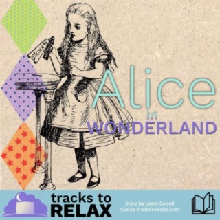 Alice In Wonderland Chapter 4 - Bedtime Story and Sleep Meditation
