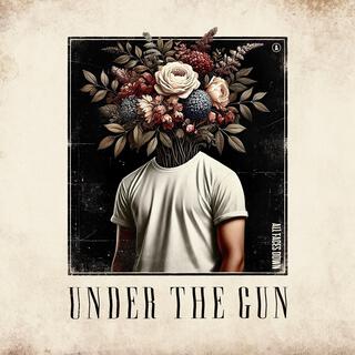 Under the Gun lyrics | Boomplay Music