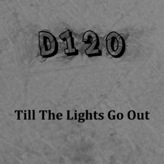Till the Lights Go Out
