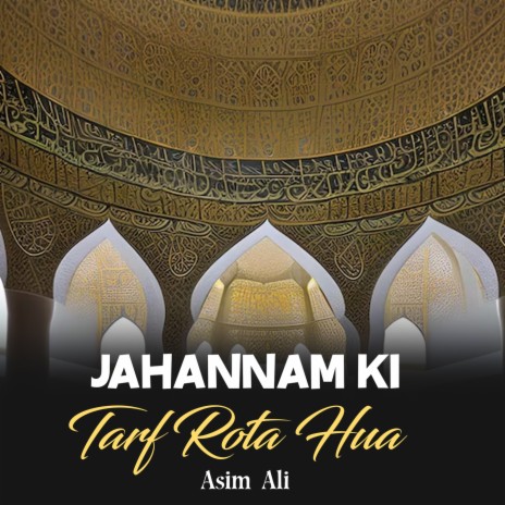 Jahannam Ki Tarf Rota Hua | Boomplay Music