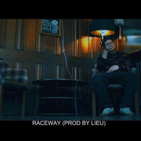 Raceway ft. Lieu | Boomplay Music