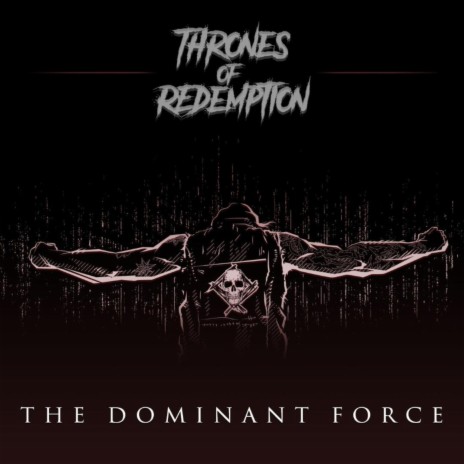 The Dominant Force (Jeremiah Richter Entrance Theme) | Boomplay Music