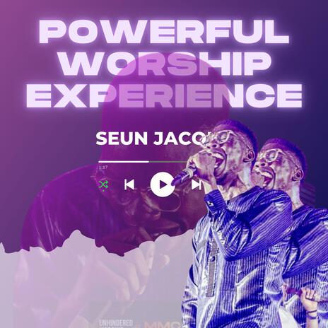 Powerful worship experience | Boomplay Music