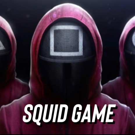 Squid Game 🅴 | Boomplay Music