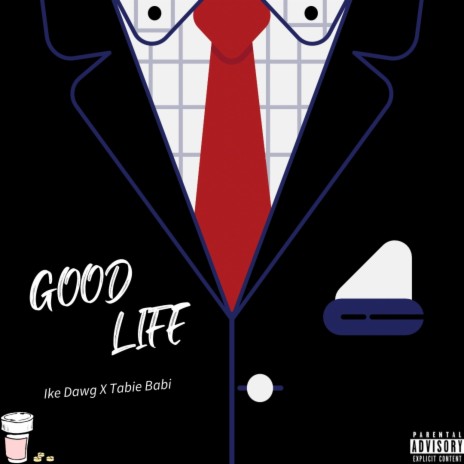 Good Life ft. Tabie Babi | Boomplay Music