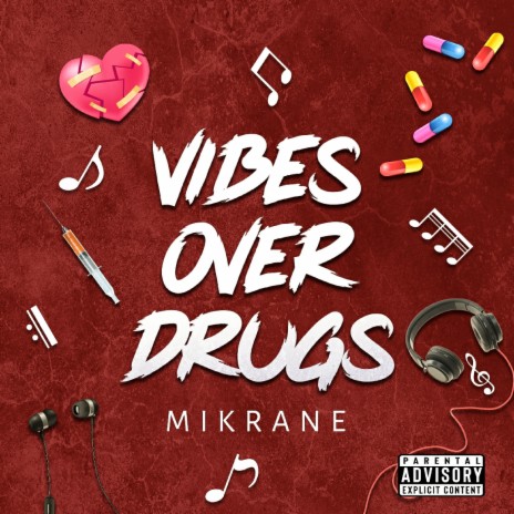 Vibes over Drugs | Boomplay Music