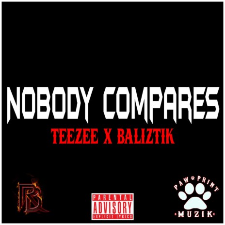 Nobody Compares ft. Baliztik