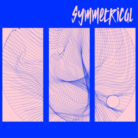 Symmetrical | Boomplay Music