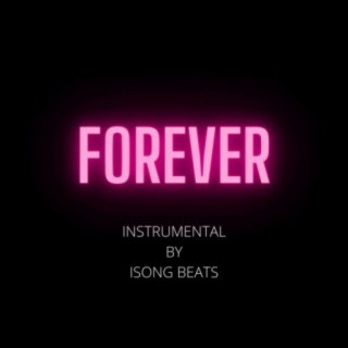 Forever (Afrobeat Instrumental)