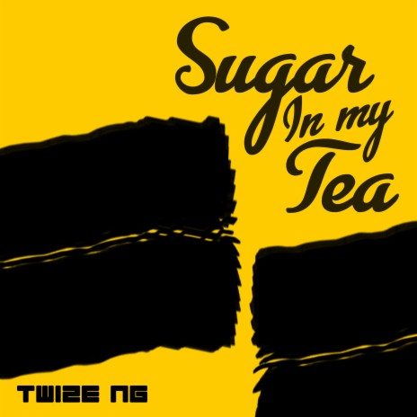 Sugar In My Tea | Boomplay Music