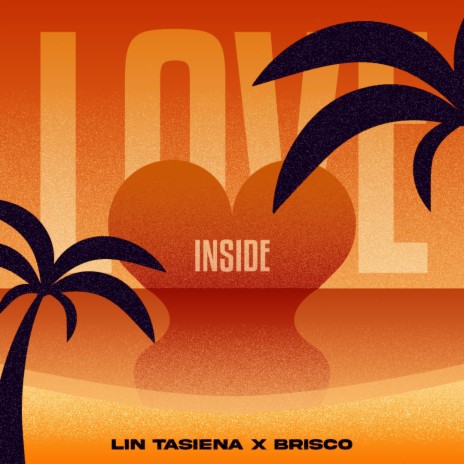love inside ft. Brisco | Boomplay Music