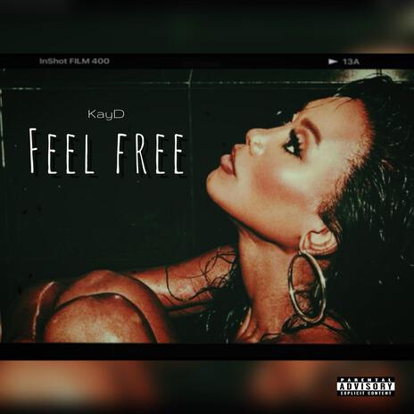 Feel Free | Boomplay Music