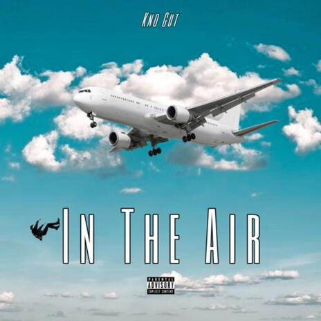 In the Air | Boomplay Music