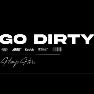 (Go) Dirty lyrics | Boomplay Music