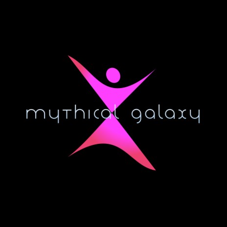 Mythical Galaxy | Boomplay Music