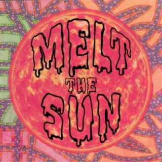 Melt The Sun