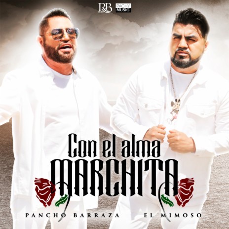 Con El Alma Marchita ft. El Mimoso Luis Antonio López | Boomplay Music