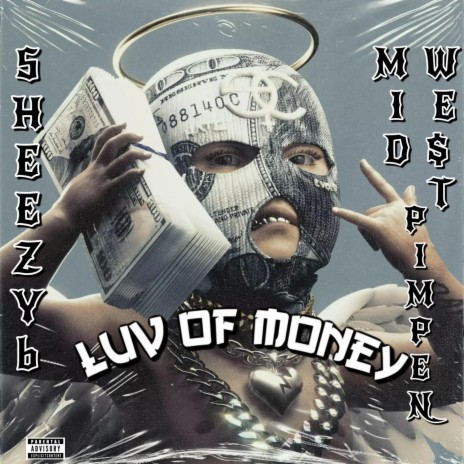 Luv of Money ft. Midwest Pimpen