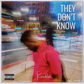They Don't Know lyrics | Boomplay Music