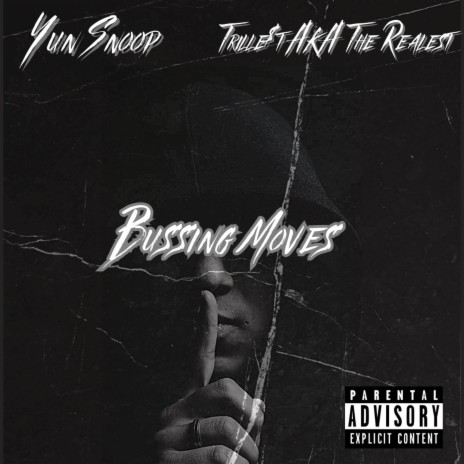 Bussing Moves ft. Trille$t AKA The Realest | Boomplay Music