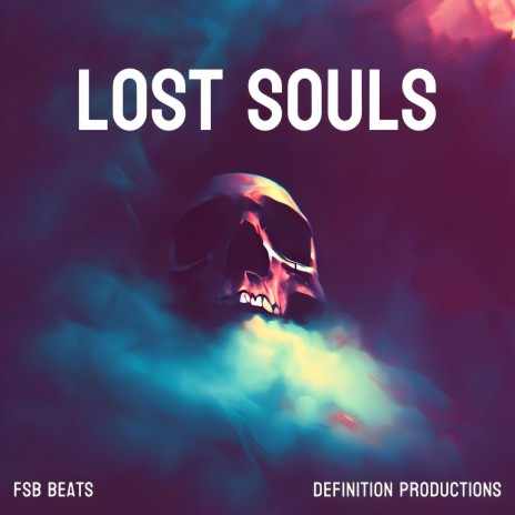 Lost Souls ft. Definition Productions | Boomplay Music