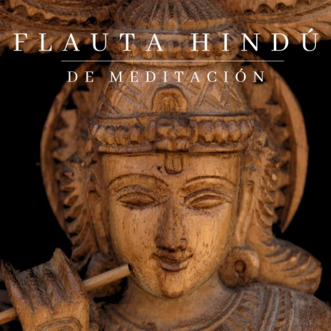 Flauta Hindú de Meditación ft. Shola Camerata | Boomplay Music