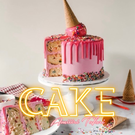 Cake | Boomplay Music