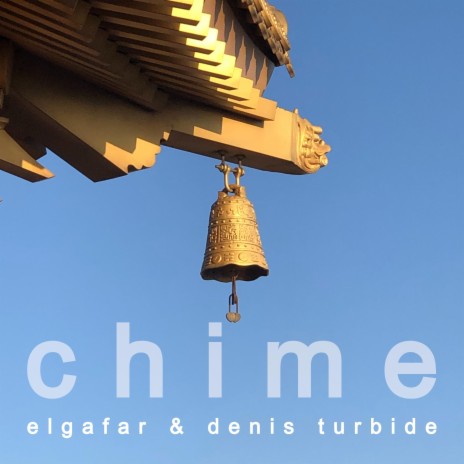 Chime ft. Elgafar | Boomplay Music