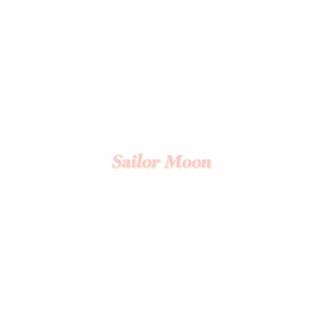 Sailor Moon | Boomplay Music