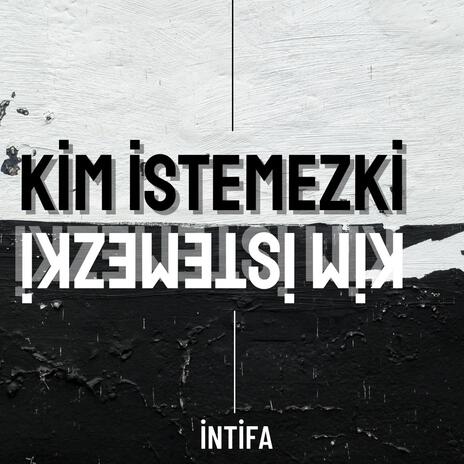 Kim İstemezki