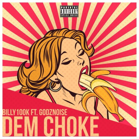 DEM CHOKE ft. Billy100k | Boomplay Music