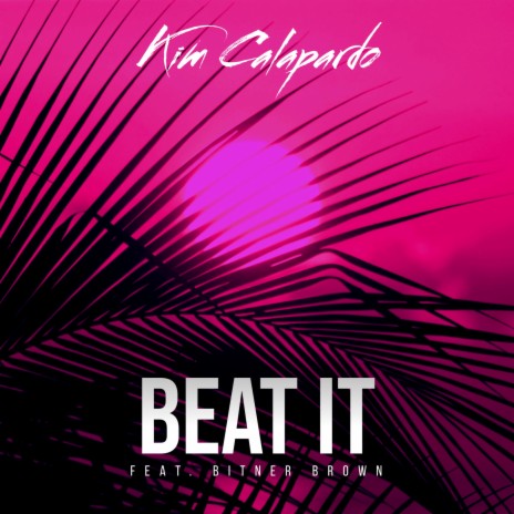 Beat It ft. Bitner Brown | Boomplay Music