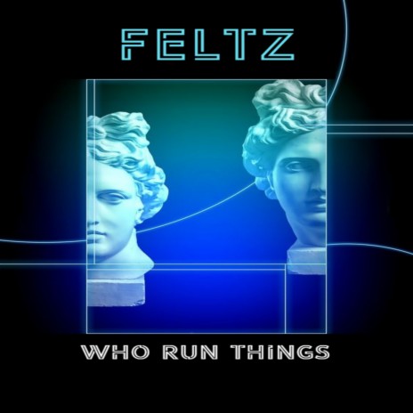 Who Run Things