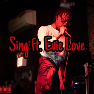 Sing ft. Evie Love lyrics | Boomplay Music