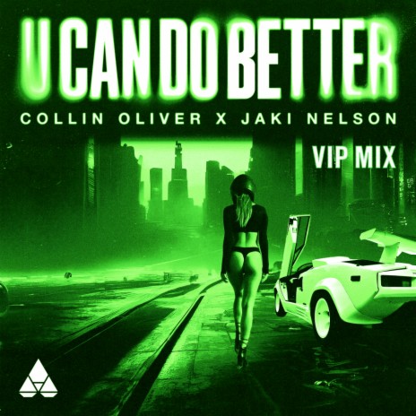 U Can Do Better (VIP Mix) ft. Jaki Nelson