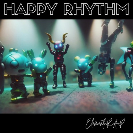 Happy Rythm | Boomplay Music