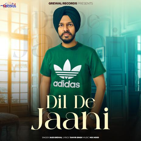 Dil De Jaani | Boomplay Music