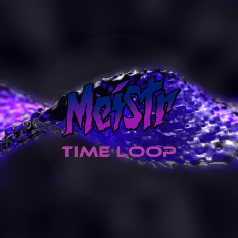 Time Loop | Boomplay Music