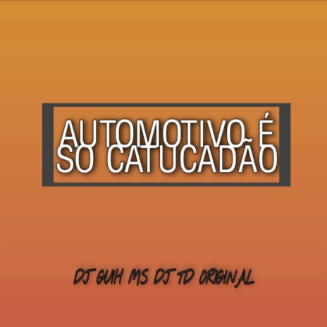 Automotivo é So Catucadão Novo Aquecimento ft. DJ TD Original