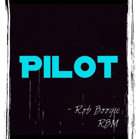 Pilot | Boomplay Music