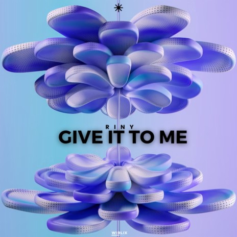 Give It To Me