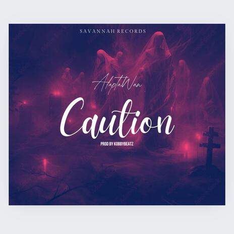 Caution | Boomplay Music