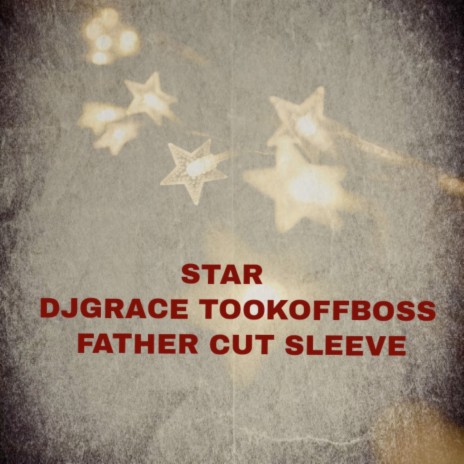 Star ft. FATHER CUT SLEEVE