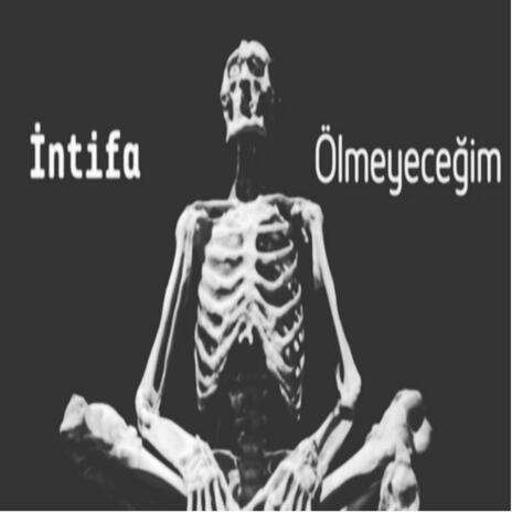 Ölmeyeceğim