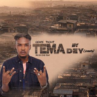 Tema We Dey (Jcounty)