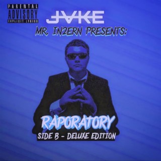 Mr. In2ern Presents: Raporatory - Side B (Deluxe Edition)