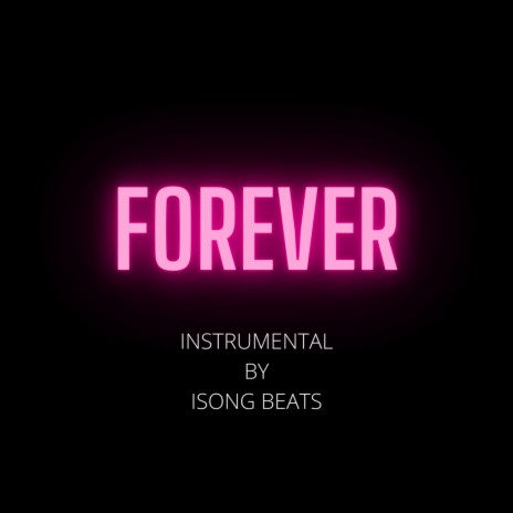 Forever (Afrobeat Instrumental) | Boomplay Music