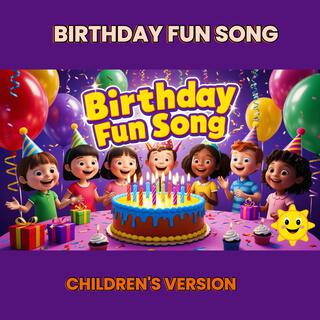 BIRTHDAY FUN SONG (Special Version for children)