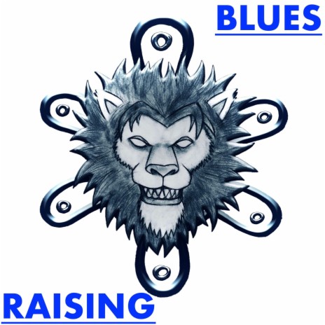 Raising_Blues | Boomplay Music