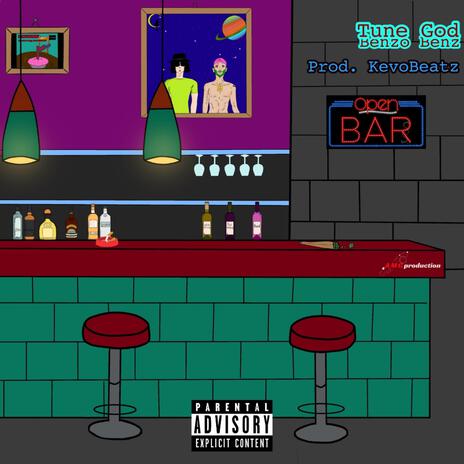 Open Bars ft. Tune God | Boomplay Music